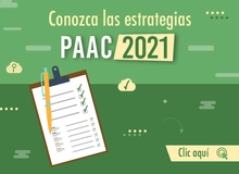 Conozca las estrategias PAAC 2021